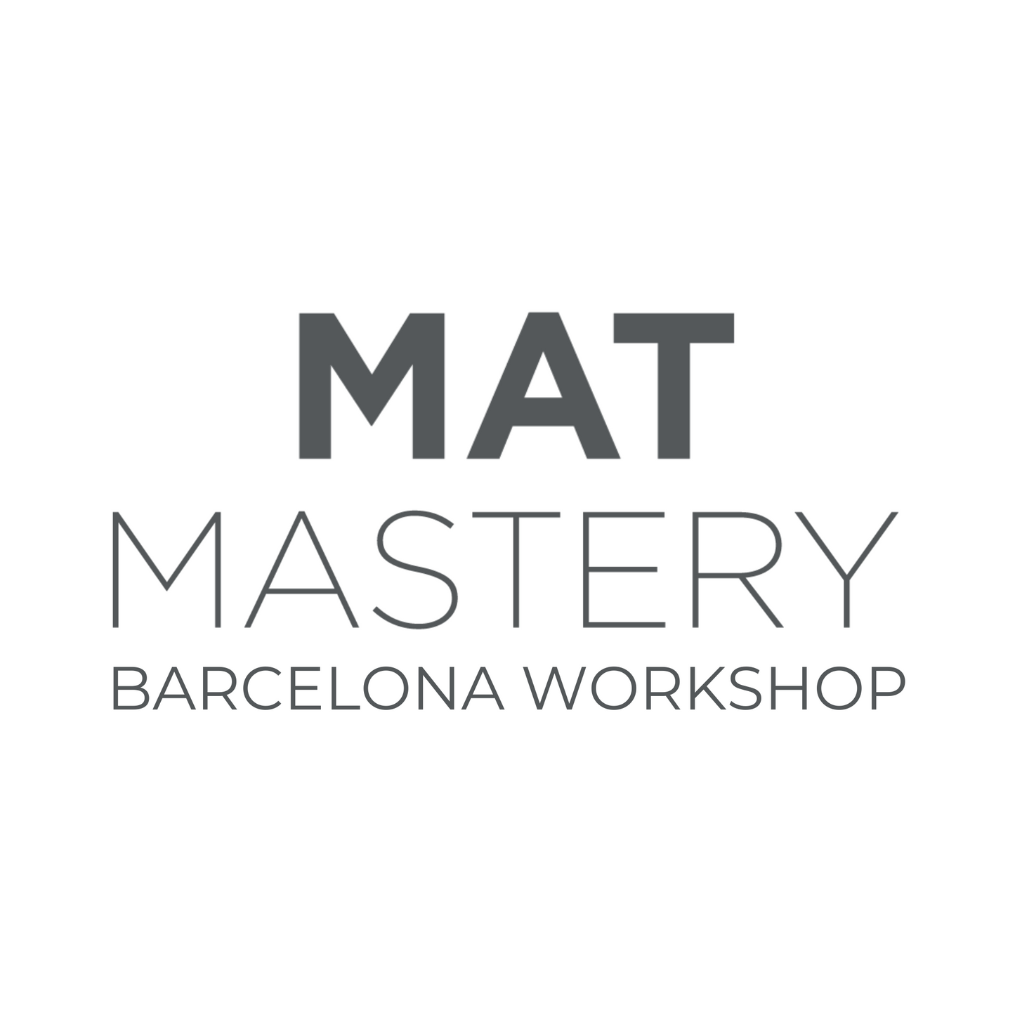[ENGLISH] Mat Mastery - May 9, 2024 | Barcelona, Spain